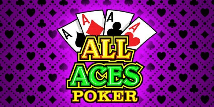 All-Aces-Video-Poker,-Game-Populer-Menawarkan-Opsi-Bonus-Menguntungkan